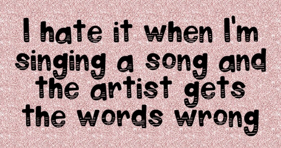 Song Lyrics I Got So Wrong
