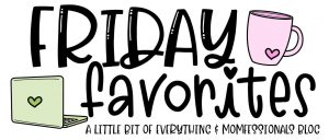 Friday favourites graphic