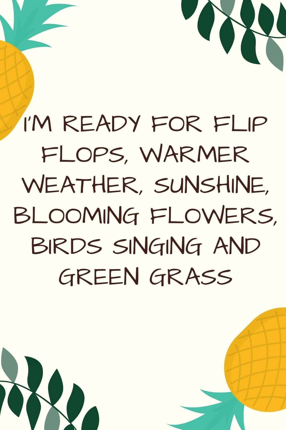 warmer weather quote for a fun month post