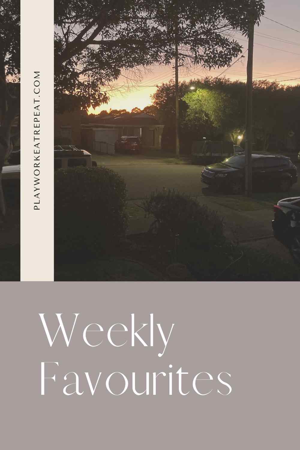 Weekly Favourites