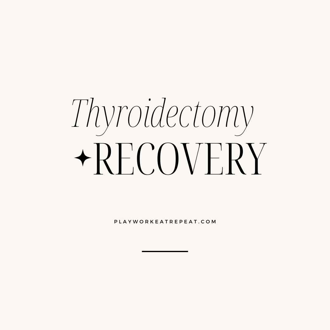 Thyroidectomy Recovery