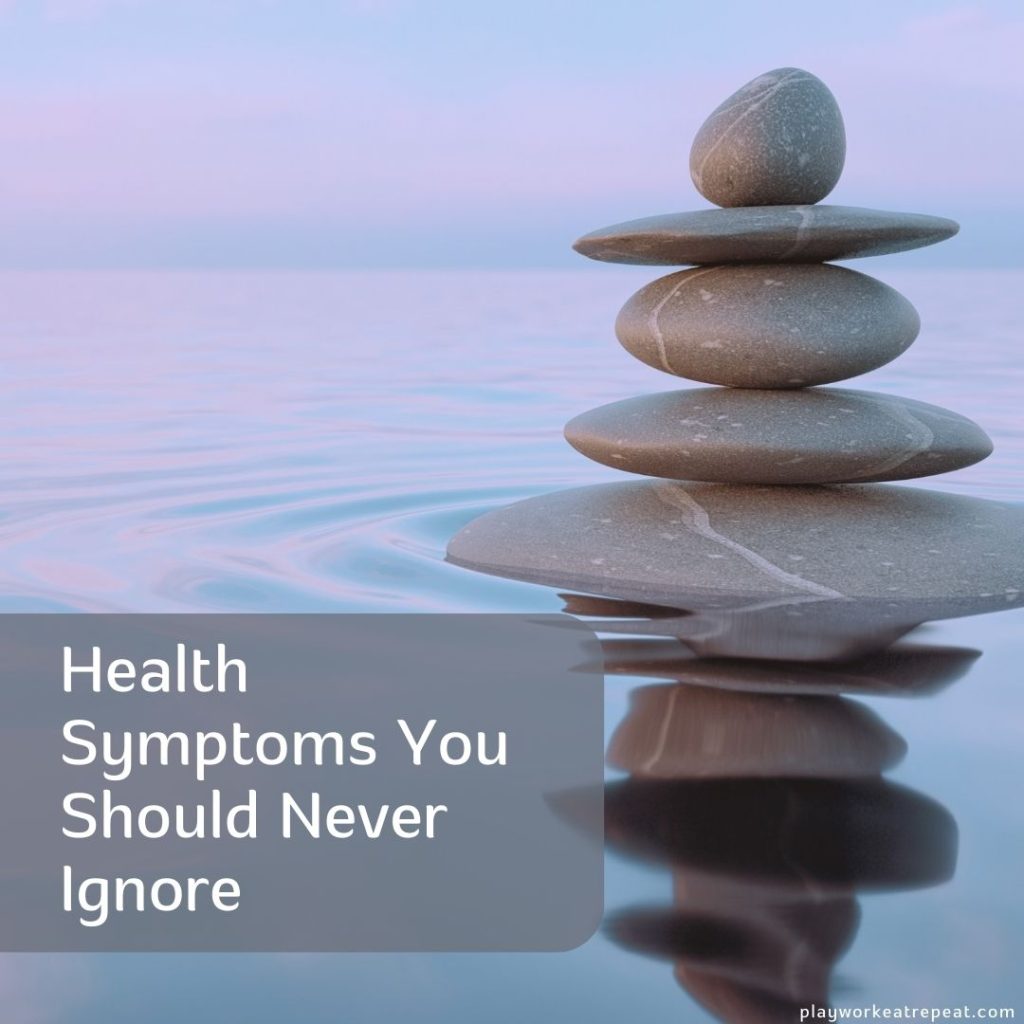 health symptoms you should never ignore