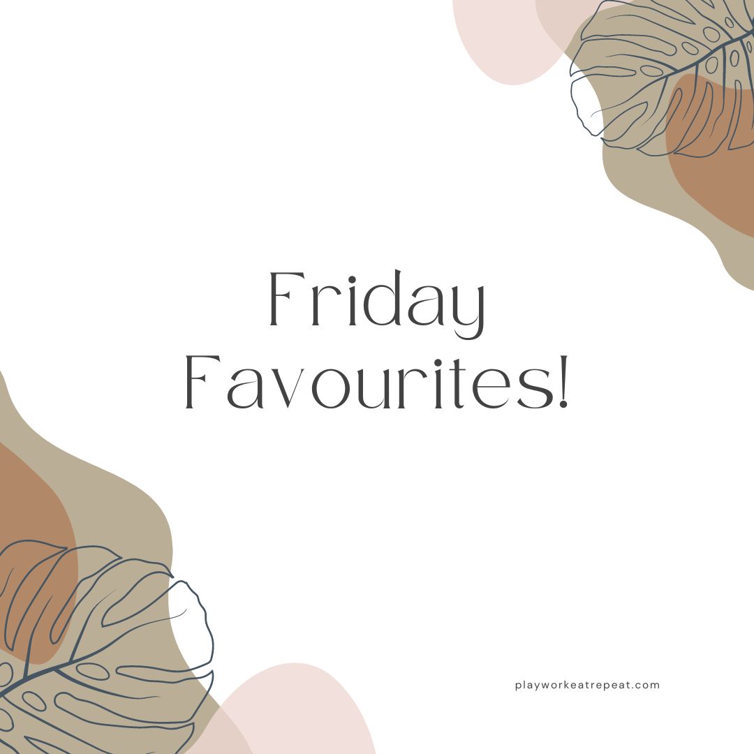 Friday favourites