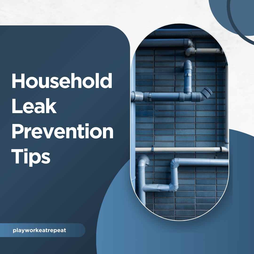 Household Leak Prevention Tips
