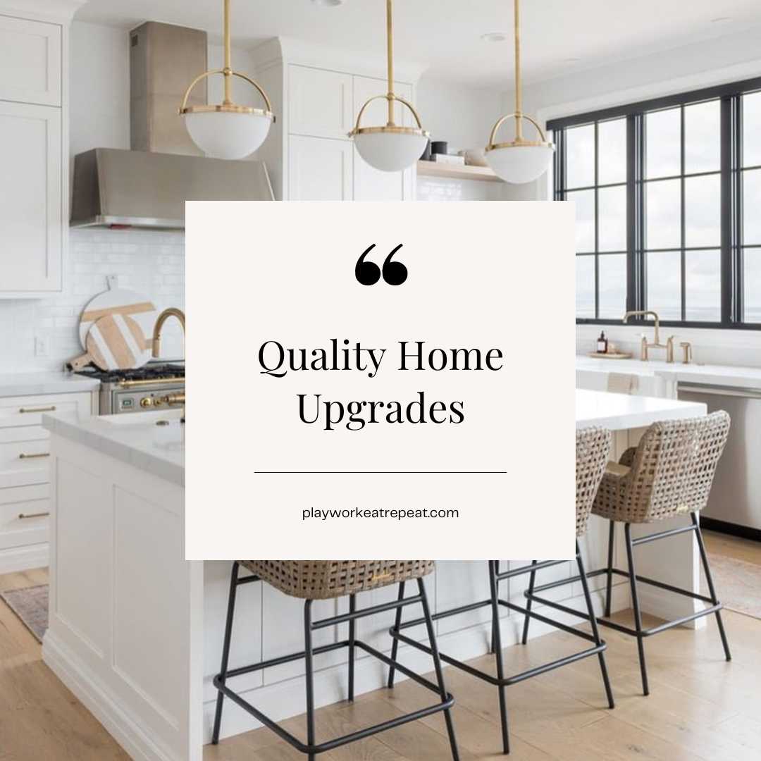 Quality Home Upgrades