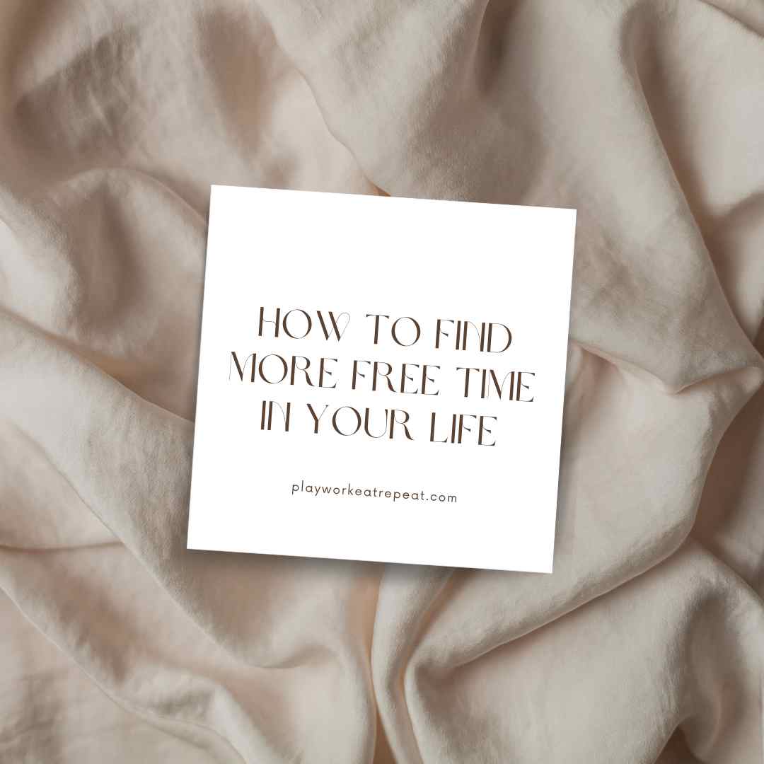 How to Find More Free Time in Your Life