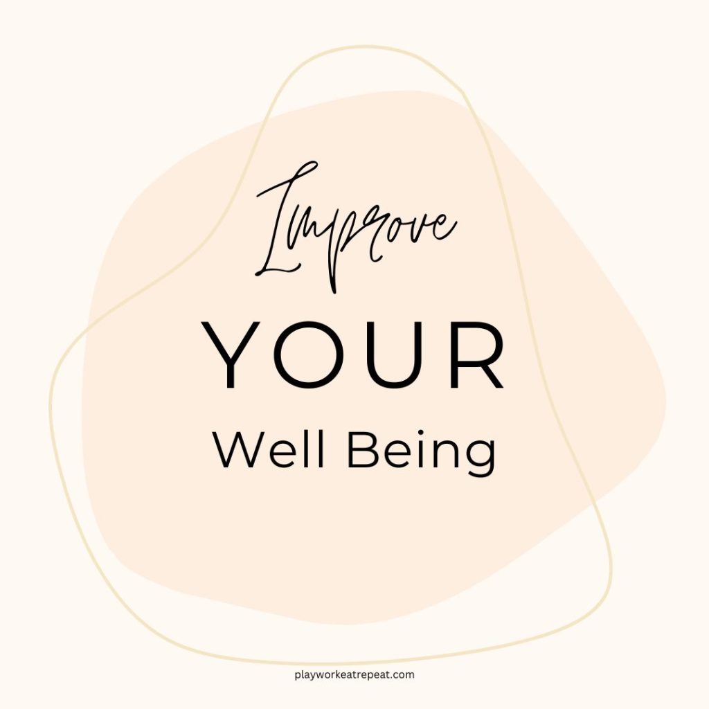 Improve your well being post