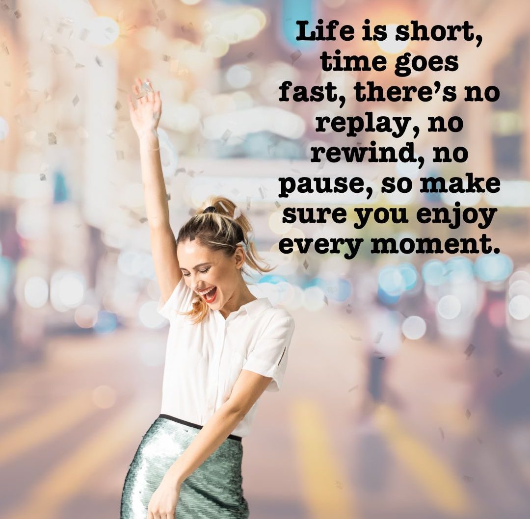 Life is short saying