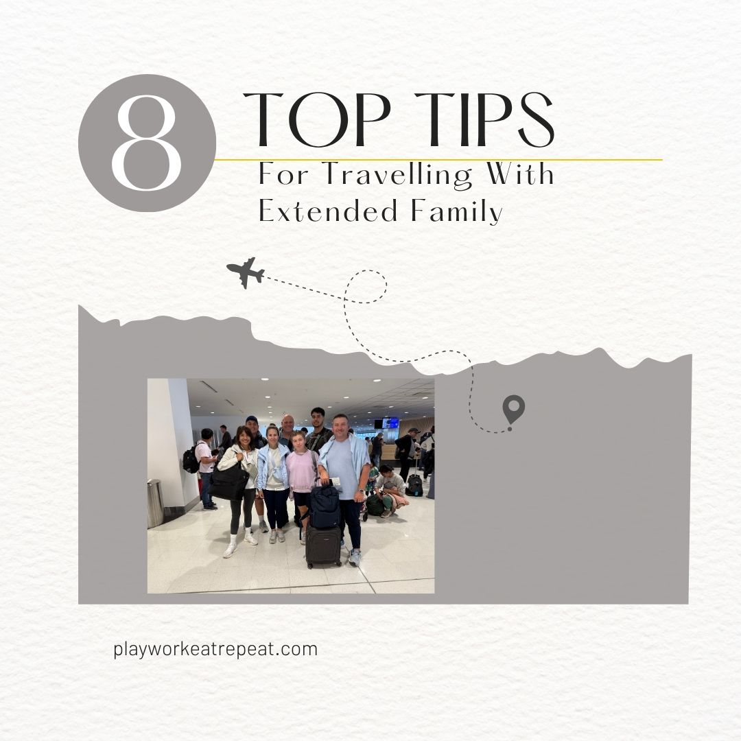 Travelling with Extended Family: Our 8 Top Tips