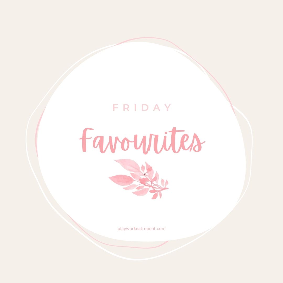 Friday Favourites
