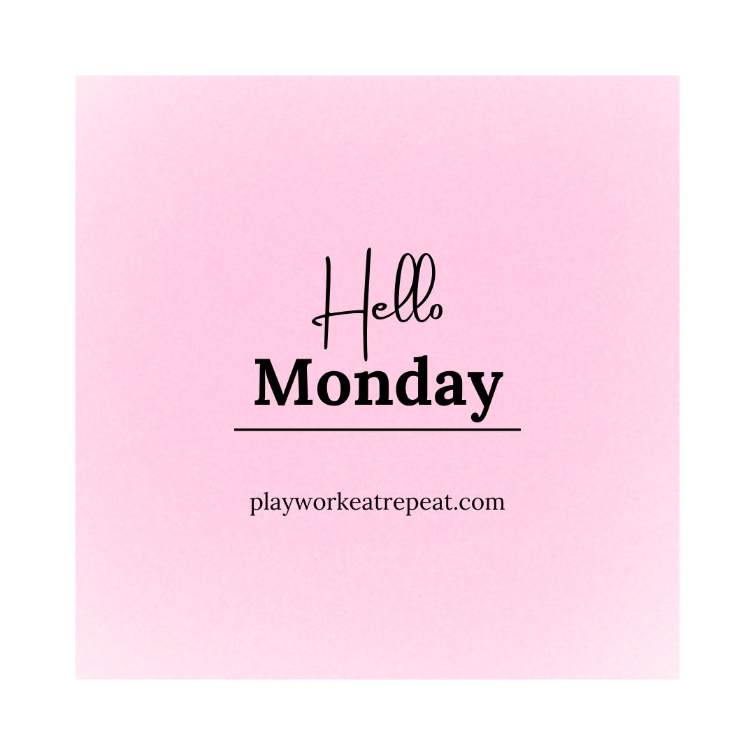 Hello Monday