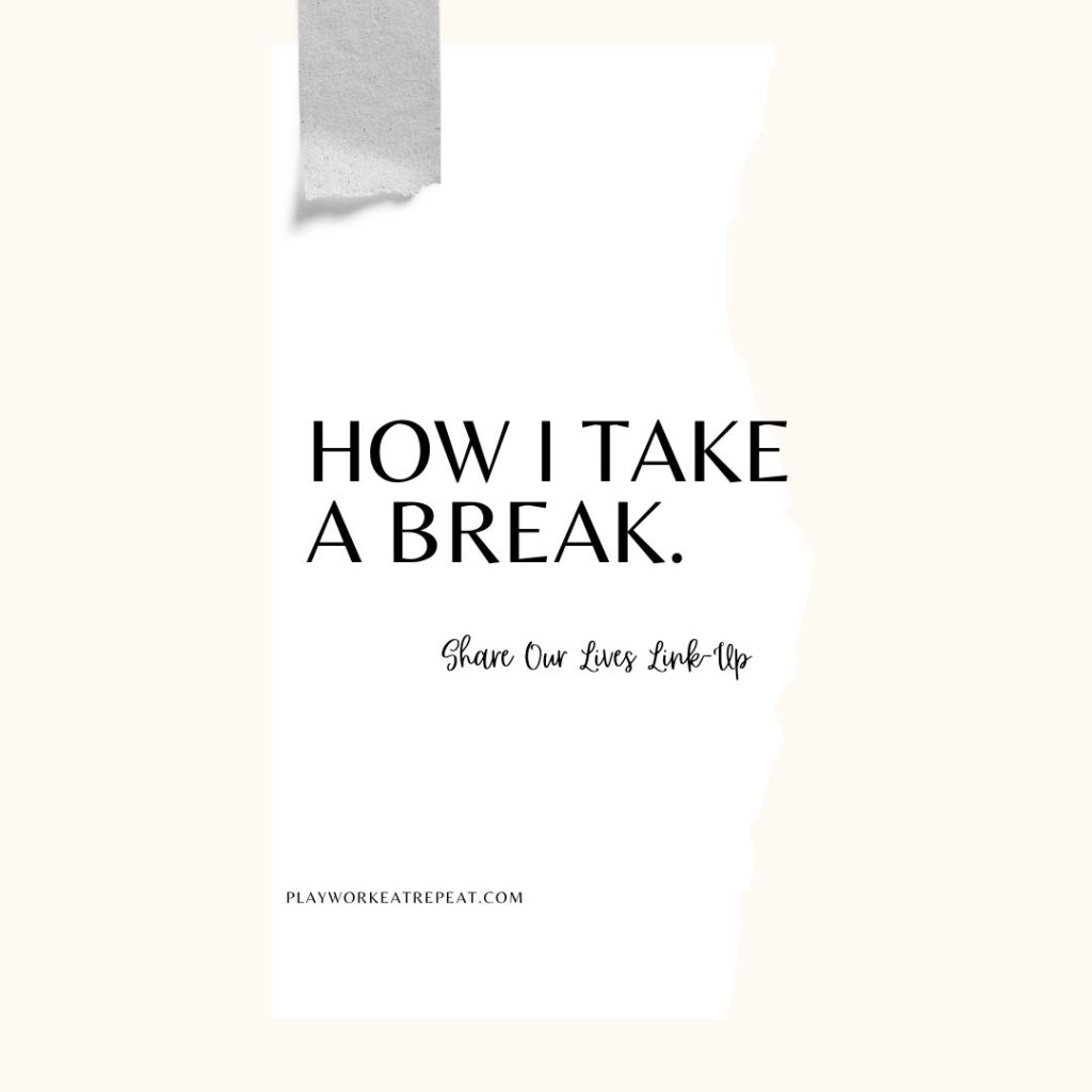 How I take a break graphic for the post
